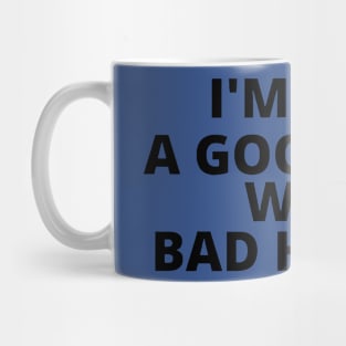 just a good girl with bad habits 3 Mug